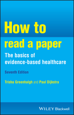 Cover of How to Read a Paper: The Basics of Evidence-Based Healthcare
