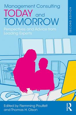 Cover of Management Consulting Today and Tomorrow: Perspectives and Advice from Leading Experts