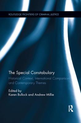 Cover of The Special Constabulary: Historical Context, International Comparisons and Contemporary Themes