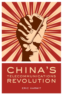 Cover of Chinas Telecommunications Revolution C