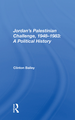 Cover of Jordan's Palestinian Challenge, 1948-1983: A Political History