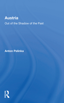 Cover of Austria: Out of the Shadow of the Past