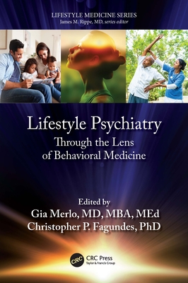 Cover of Lifestyle Psychiatry: Through the Lens of Behavioral Medicine