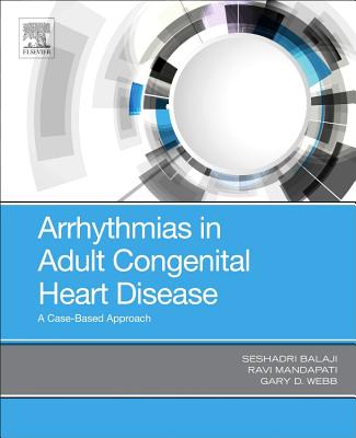 Cover of Arrhythmias in Adult Congenital Heart Disease: A Case-Based Approach