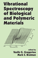 Cover of Vibrational Spectroscopy of Biological and Polymeric Materials