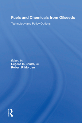 Cover of Fuels and Chemicals from Oilseeds: Technology and Policy Options
