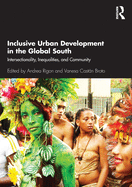 Cover of Inclusive Urban Development in the Global South: Intersectionality, Inequalities, and Community