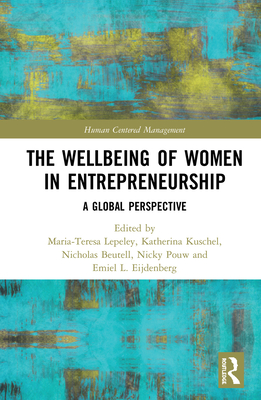 Cover of The Wellbeing of Women in Entrepreneurship: A Global Perspective