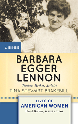 Cover of Barbara Egger Lennon: Teacher, Mother, Activist