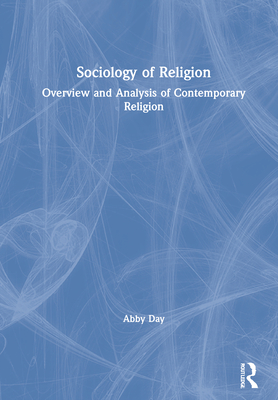 Cover of Sociology of Religion: Overview and Analysis of Contemporary Religion