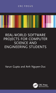 Cover of Real-World Software Projects for Computer Science and Engineering Students