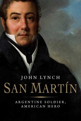 Cover of San Martin: Argentine Soldier, American Hero