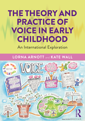 Cover of The Theory and Practice of Voice in Early Childhood: An International Exploration