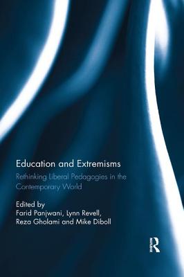 Cover of Education and Extremisms: Rethinking Liberal Pedagogies in the Contemporary World