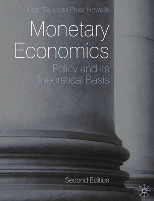Cover of Monetary Economics: Policy and its Theoretical Basis