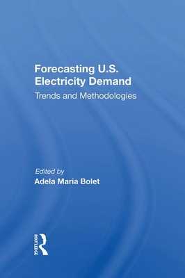 Cover of Forecasting U.S. Electricity Demand: Trends and Methodologies