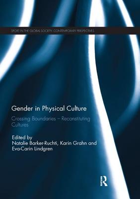 Cover of Gender in Physical Culture: Crossing Boundaries - Reconstituting Cultures