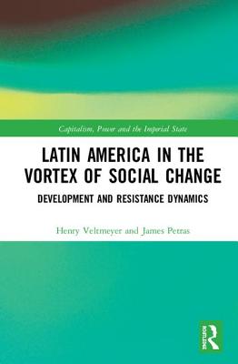 Cover of Latin America in the Vortex of Social Change: Development and Resistance Dynamics