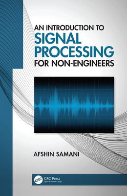 Cover of An Introduction to Signal Processing for Non-Engineers