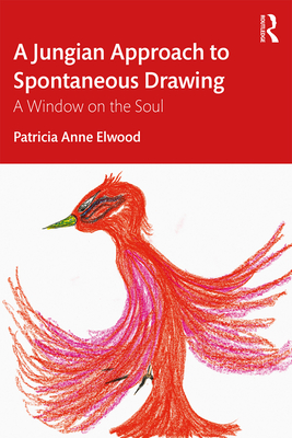 Cover of A Jungian Approach to Spontaneous Drawing: A Window on the Soul