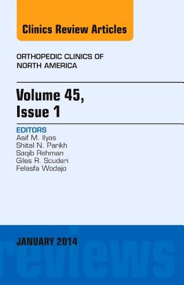Cover of Volume 45, Issue 1, an Issue of Orthopedic Clinics: Volume 45-1