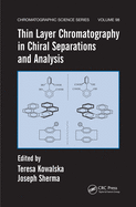 Cover of Thin Layer Chromatography in Chiral Separations and Analysis
