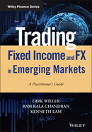 Cover of Trading Fixed Income and Fx in Emerging Markets: A Practitioner's Guide