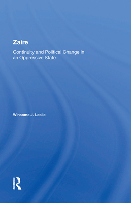 Cover of Zaire: Continuity And Political Change In An Oppressive State