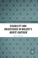 Cover of Disability and Knighthood in Malory's Morte Darthur