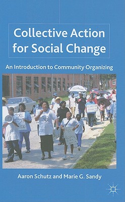 Cover of Collective Action for Social Change: An Introduction to Community Organizing (2011)