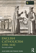 Cover of English Catholicism 1558-1642