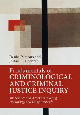 Cover of Fundamentals of Criminological and Criminal Justice Inquiry