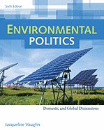 Cover of Environmental Politics: Domestic and Global Dimensions