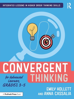 Cover of Convergent Thinking for Advanced Learners, Grades 3-5