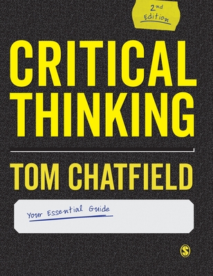Cover of Critical Thinking: Your Guide to Effective Argument, Successful Analysis and Independent Study