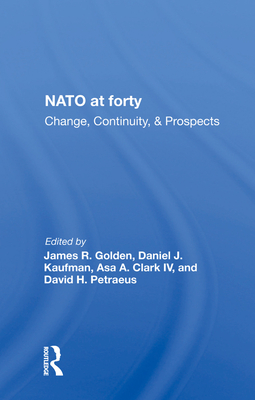 Cover of NATO at Forty: Change, Continuity, and Prospects