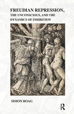 Cover of Freudian repression, the Unconscious, and the Dynamics of Inhibition