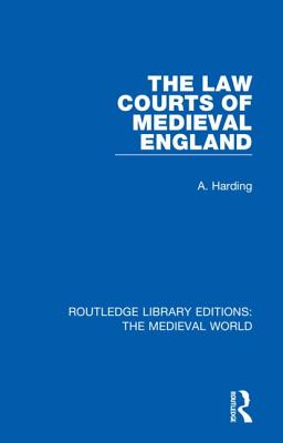 Cover of The Law Courts of Medieval England