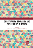 Cover of Christianity, Sexuality and Citizenship in Africa