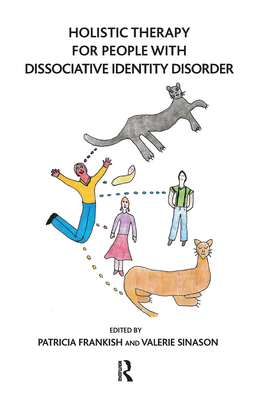 Cover of Holistic Therapy for People with Dissociative Identity Disorder
