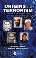 Cover of Origins of Terrorism: The Rise of the World's Most Formidable Terrorist Groups