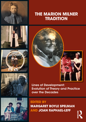 Cover of The Marion Milner Tradition: Lines of Development: Evolution of Theory and Practice over the Decades