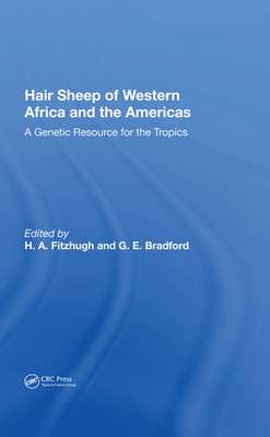 Cover of Hair Sheep of Western Africa and the Americas: A Genetic Resource for the Tropics