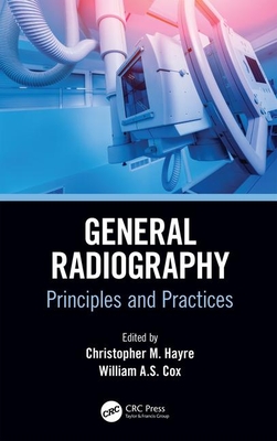 Cover of General Radiography: Principles and Practices