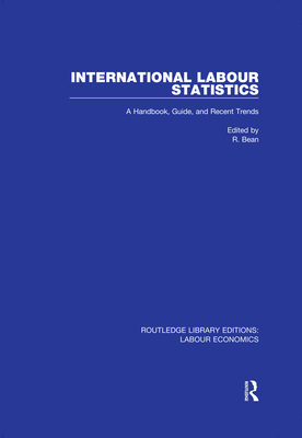 Cover of International Labour Statistics: A Handbook, Guide, and Recent Trends
