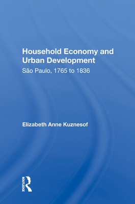 Cover of Household Economy and Urban Development: Sao Paulo 1765-1836