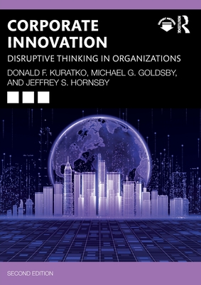 Cover of Corporate Innovation: Disruptive Thinking in Organizations