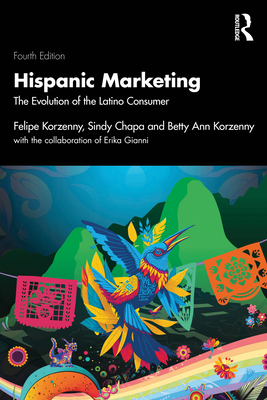 Cover of Hispanic Marketing: The Evolution of the Latino Consumer