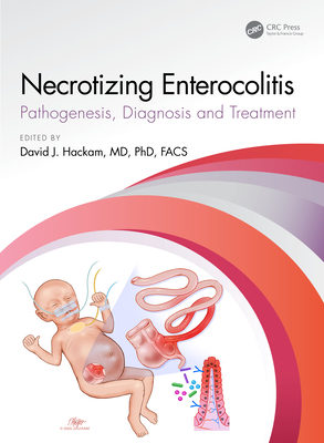 Cover of Necrotizing Enterocolitis: Pathogenesis, Diagnosis and Treatment