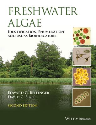 Cover of Freshwater Algae: Identification, Enumeration and Use as Bioindicators